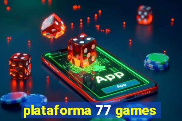 plataforma 77 games